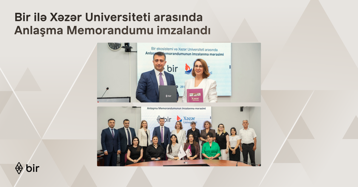 Bir və Xəzər Universiteti gələcəyin peşəkarları üçün güclərini birləşdirir