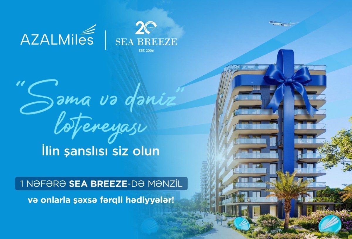 AZAL və “Sea Breeze” birgə lotereya kampaniyasına BAŞLAYIR