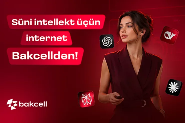 Süni intellekt üçün internet Bakcelldən