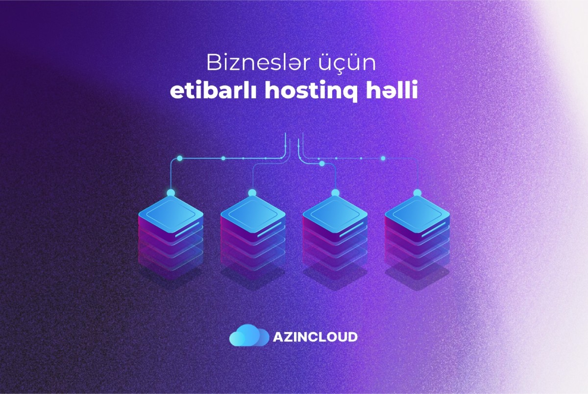 AZINCLOUD ilə biznesinizi bulud mühitinə köçürün
