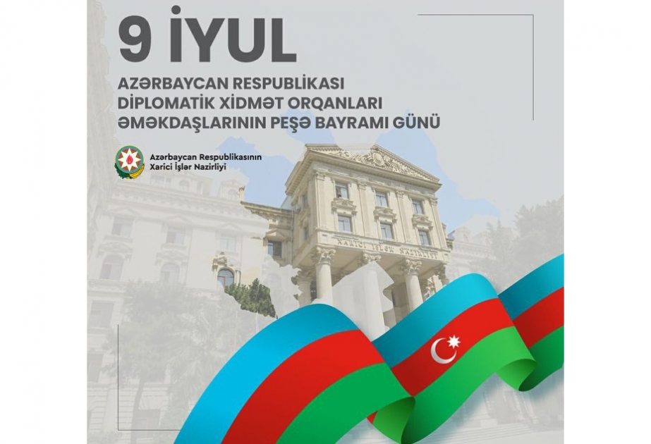 Bu gün Azərbaycan diplomatlarının peşə bayramıdır