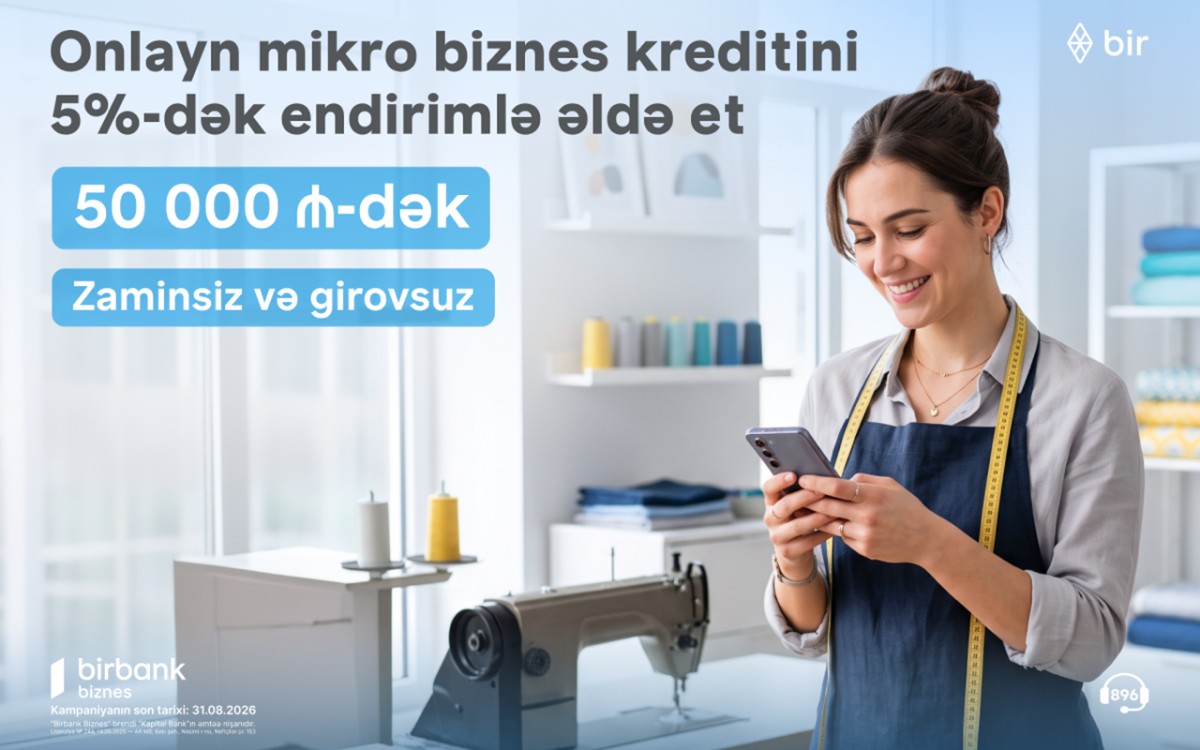 “Birbank Biznes”dən mikro biznes kreditinə 5%-dək endirim