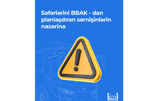 Avtovağzalla bağlı VACİB MƏLUMAT