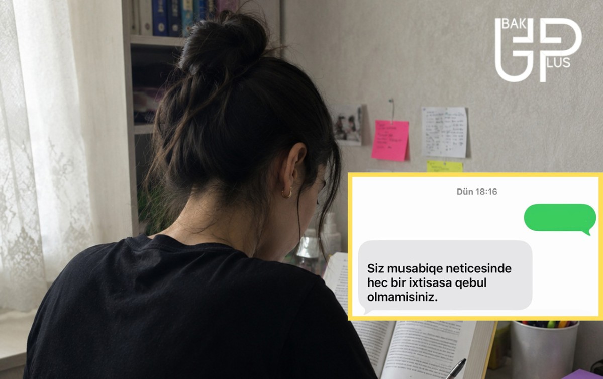 610 bal topladı, universitetə qəbul olmadı