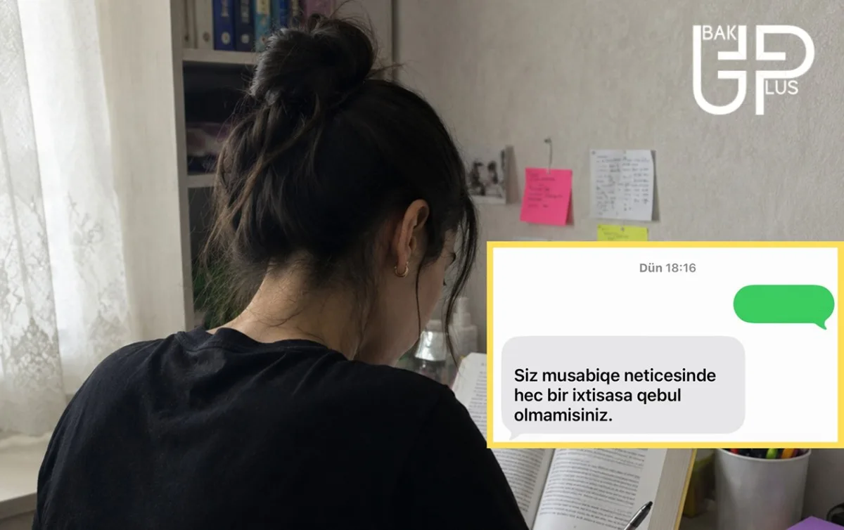 610 bal topladı, universitetə qəbul olmadı