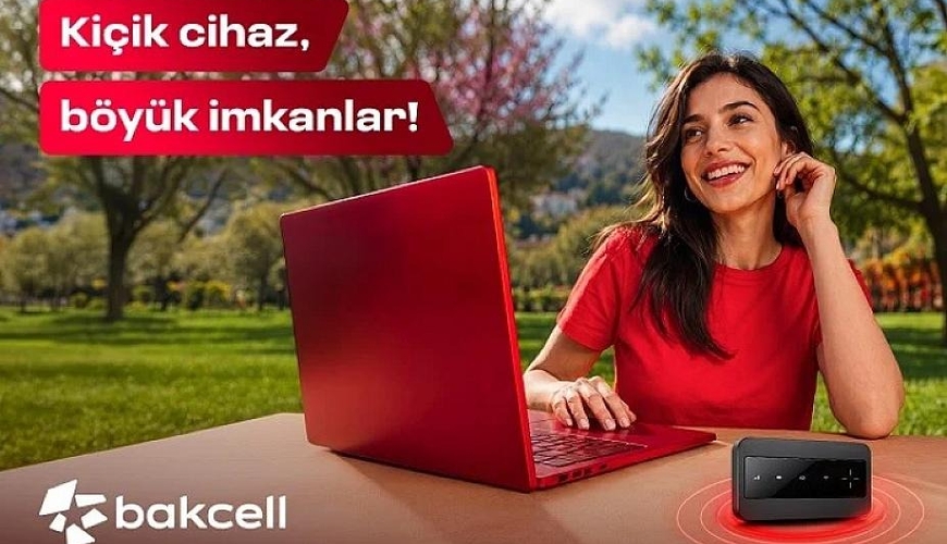 Bakcell Mi-Fi ilə interneti özünlə apar və harada olsan, onlayn qal