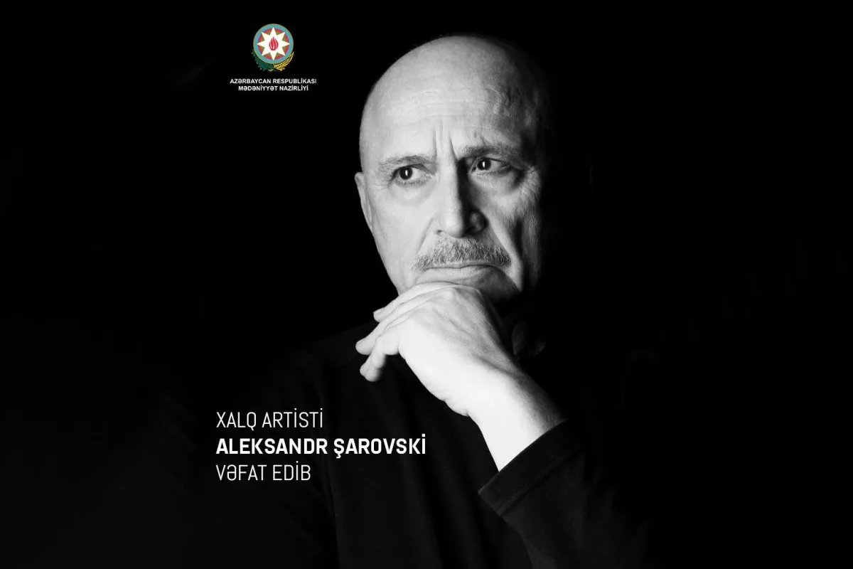 Mədəniyyət Nazirliyi Aleksandr Şarovskinin vəfatı ilə bağlı nekroloq yaydı