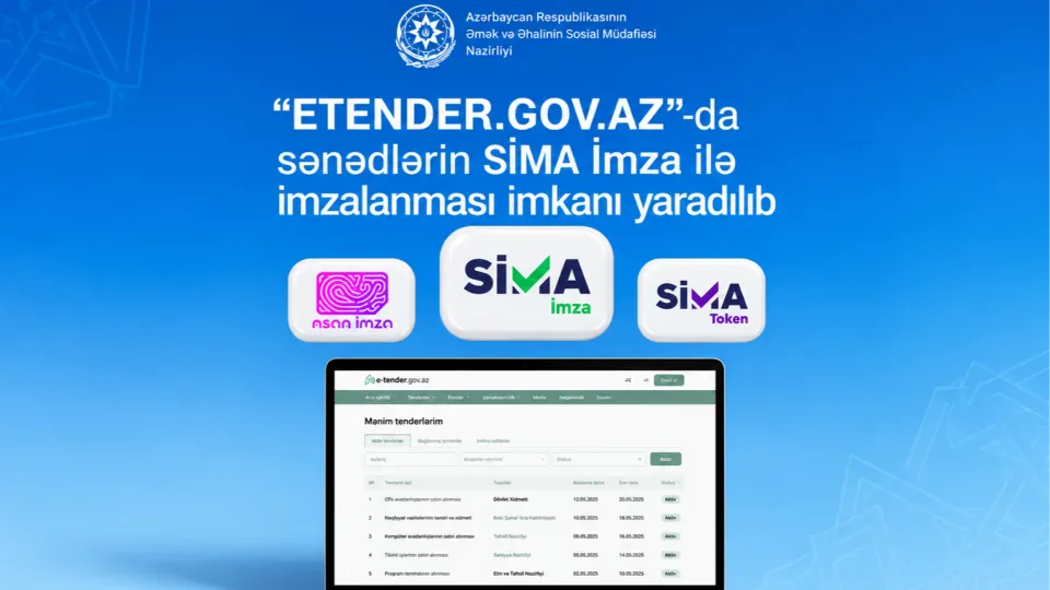 Dövlət satınalmalarında sənədlər “SİMA İmza” ilə imzalanacaq