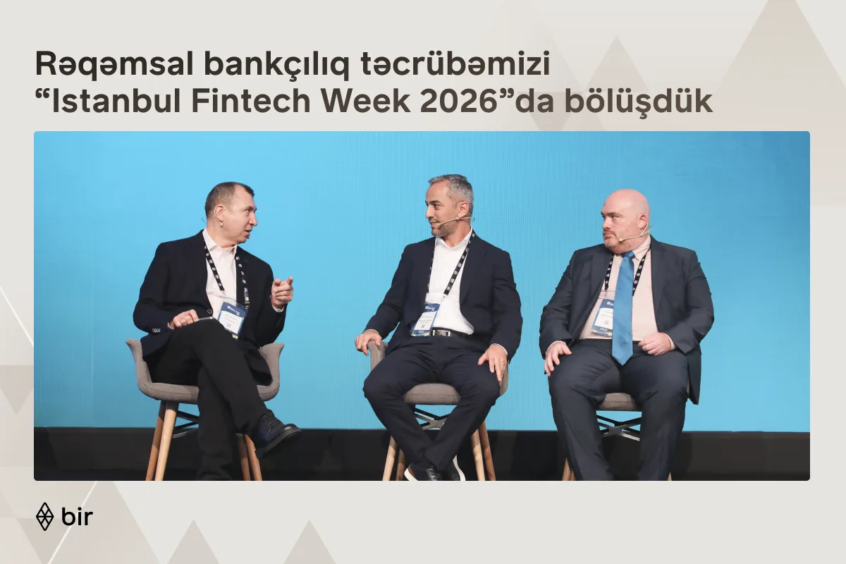 Bir rəqəmsal bankçılıq təcrübəsini “Istanbul Fintech Week” tədbirində təqdim etdi