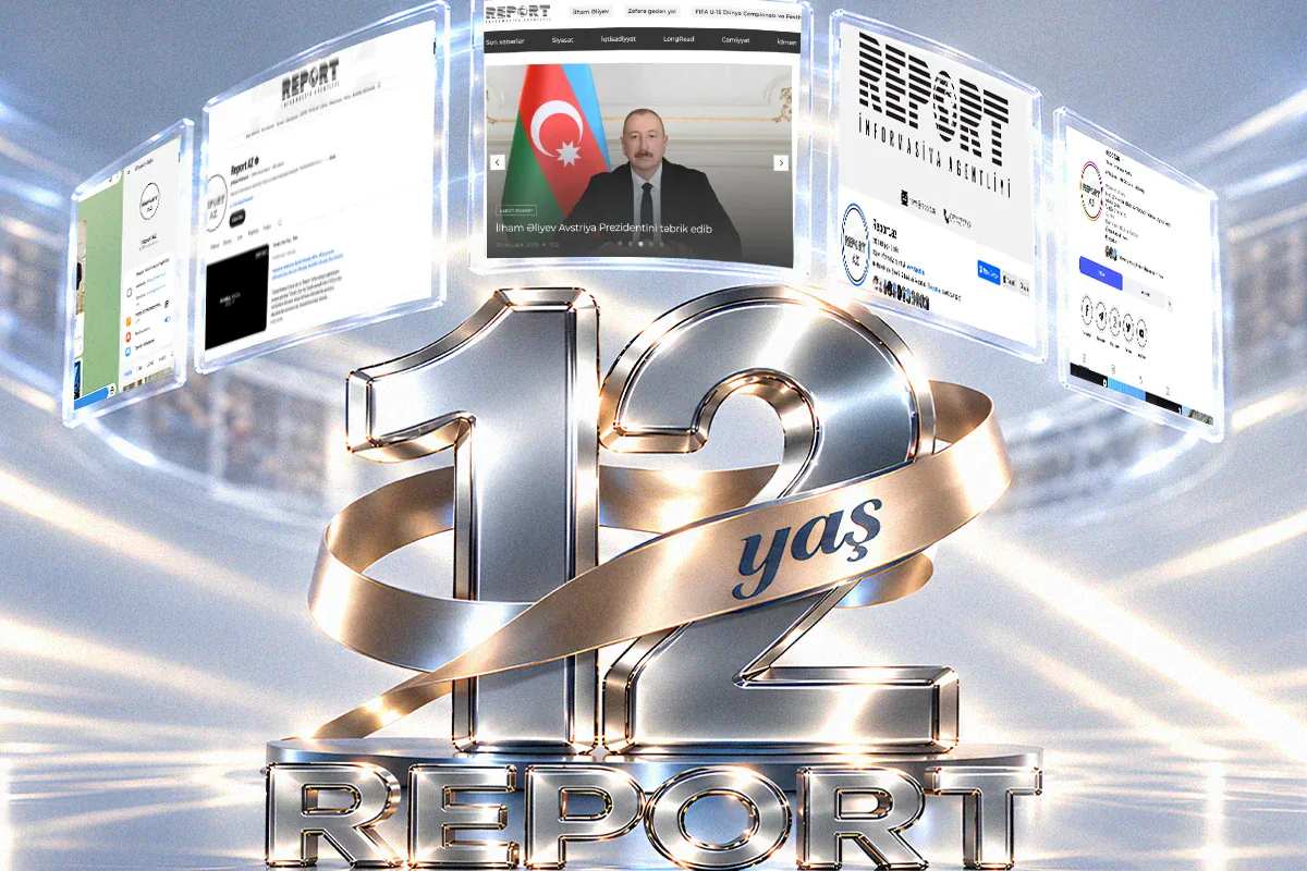 "Report" İnformasiya Agentliyi 12 yaşında